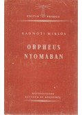 Radnóti Miklós - Orpheus nyomában