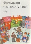 Hallama Erzsébet - Hisziapiszi nyomoz