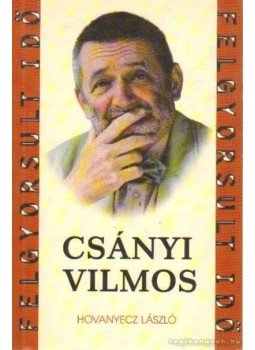 Hovanyecz László - Csányi Vilmos Hovanyecz László - Csányi Vilmos, Budapest 2002 antikvár könyv