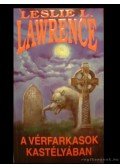 Leslie L. Lawrence - A vérfarkasok kastélyában
