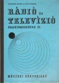 Pálinszki Antal,S.Tóth Ferenc - Rádió és televízió szakismeretek II.