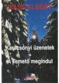 Wass Albert - Ötven erdélyi gyermek levele a Jézuskához / Karácsonyi üzenetek / A Temető megindul