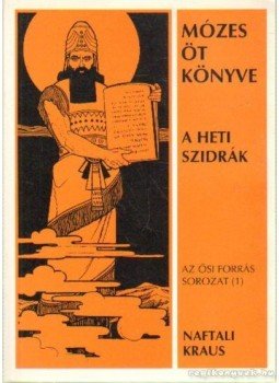 Naftali Kraus - Mózes öt könyve Naftali Kraus - Mózes öt könyve, Budapest 2001 antikvár könyv
