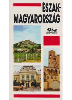 Cseke László - Észak-Magyarország Cseke László - Észak-Magyarország, Budapest 1978 antikvár könyv
