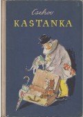 Anton Pavlovics Csehov - Kastanka
