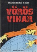 Marschalkó Lajos - Vörös vihar
