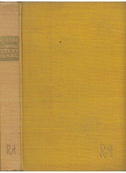 Huszár Elemér - Loyolai Szent Ignác Huszár Elemér - Loyolai Szent Ignác, Budapest 1940 antikvár könyv