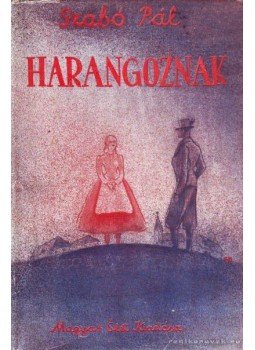 Szabó Pál - Harangoznak Szabó Pál - Harangoznak, Budapest 1942 antikvár könyv