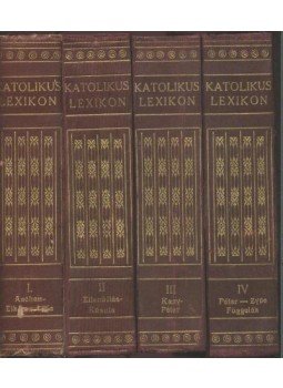 Bangha Béla - Katolikus lexikon I-IV. Bangha Béla - Katolikus lexikon I-IV., Budapest 1931 antikvár könyv