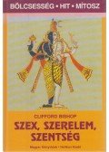 Bishop, Clifford - Szex, szerelem, szentség