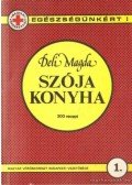 S. Deli Magda - Szója konyha