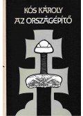 Kós Károly - Az országépítő