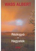 Wass Albert - Rézkígyó / Hagyaték