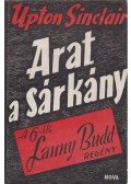 Sinclair, Upton - Arat a sárkány I-II.