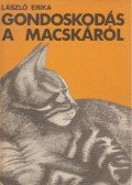 László Erika - Gondoskodás a macskáról