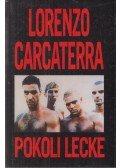 Carcaterra, Lorenzo - Pokoli lecke