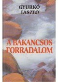 Gyurkó László - A bakancsos forradalom