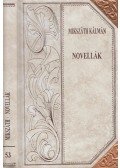 Mikszáth Kálmán - Novellák (folytatás)