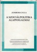 Zombori Gyula - A szociálpolitika alapfogalmai