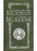id. Boruzs János,Jancsmenik Erika,Borizs Jánosné - Bölcsességek ballagóknak
