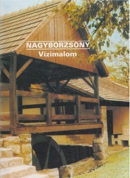 Füzes Endre - Nagybörzsöny - Vízimalom,  1988 antikvár könyv