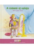 Snyder, Margaret (átdolg.),Hans Christian Andersen - A császár új ruhája