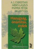 Popper Péter,Sas István,Mérő László,A.J. Christian  - Hazugság, önámítás, érdek