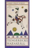 Tamkó Sirató Károly - Tengerecki hazaszáll