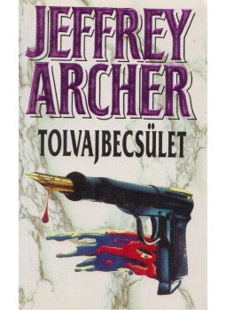 Jeffrey Archer - Tolvajbecsület Jeffrey Archer - Tolvajbecsület, Budapest 1995 antikvár könyv