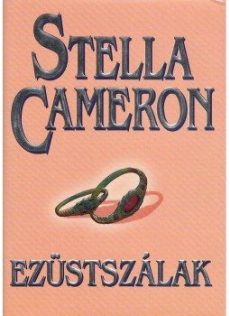 Cameron, Stella - Ezüstszálak Cameron, Stella - Ezüstszálak, Debrecen 1998 antikvár könyv