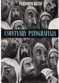 Pertorini Rezső - Csontváry patográfiája