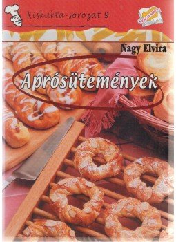 Nagy Elvira - Aprósütemények Nagy Elvira - Aprósütemények, Kisújszállás 0 antikvár könyv