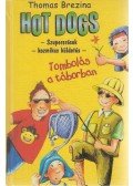 Thomas Brezina - Hot Dogs 4. - Tombolás a táborban