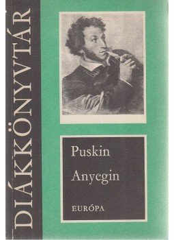 Alekszandr Puskin - Anyegin Alekszandr Puskin - Anyegin, Budapest 1972 antikvár könyv
