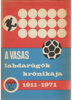 Novák István - A Vasas labdarúgók krónikája 1911-1971 Novák István - A Vasas labdarúgók krónikája 1911-1971, Budapest 0 antikvár könyv