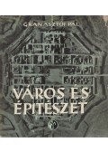 Granasztói Pál - Város és építészet