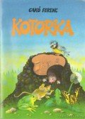 Cakó Ferenc - Kotorka