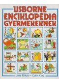 Jane Elliott,Colin King - Usborne enciklopédia gyermekeknek