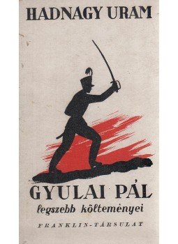 Gyulai Pál - Hadnagy uram Gyulai Pál - Hadnagy uram, Budapest 0 antikvár könyv