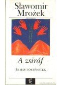 Slawomir Mrozek - A zsiráf és más történetek