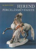 Dr. Sikota Győző - Herend porcelánművészete
