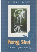 Jes T. Y. Lim - Feng Shui és az egészség