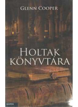 Glenn Cooper - Holtak könyvtára, Budapest 2010 antikvár könyv