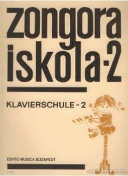 Fantóné Kassai Mária, Hernádi Zsuzsa, Inselt Katalin, Komjáthy Aladárné - Zongoraiskola 2. - Klavierschule 2. Fantóné Kassai Mária, Hernádi Zsuzsa, Inselt Katalin, Komjáthy Aladárné - Zongoraiskola 2. - Klavierschule 2., Budapest 1989 antikvár könyv