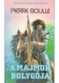 Boulle, Pierre - A majmok bolygója
