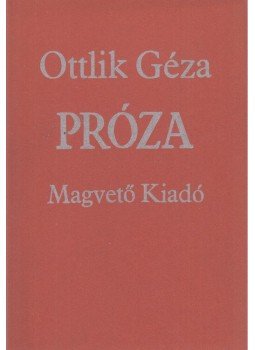 Ottlik Géza - Próza Ottlik Géza - Próza, Budapest 1980 antikvár könyv