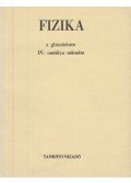 Dr. Bayer István - Fizika a gimnázium IV. osztálya számára