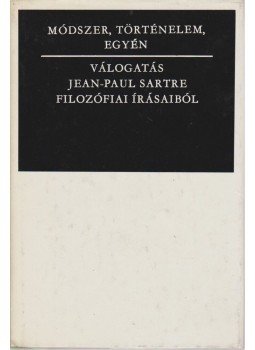 Sartre, Jean-Paul - Módszer, történelem, egyén Sartre, Jean-Paul - Módszer, történelem, egyén, Budapest 1976 antikvár könyv