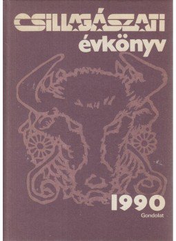 Gerner József (fel. szerk.) - Csillagászati évkönyv az 1990. évre Gerner József (fel. szerk.) - Csillagászati évkönyv az 1990. évre, Budapest 1989 antikvár könyv