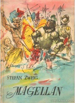 Zweig, Stefan - Magellán Zweig, Stefan - Magellán, Budapest 1963 antikvár könyv